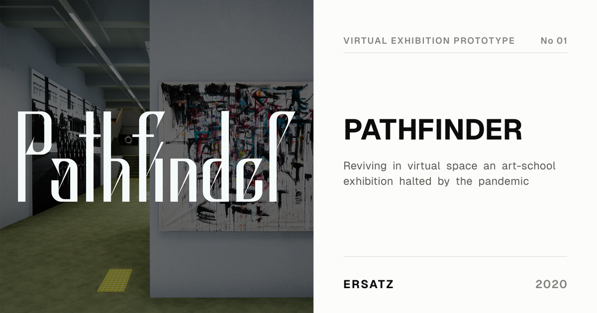 ERSATZ — Works — PATHFINDER